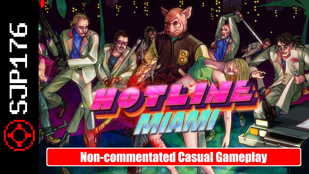 Hotline Miami—Non-commentated Casual Gameplay