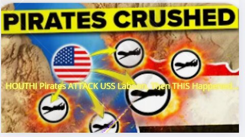 HOUTHI Pirates ATTACK USS Laboon, Then THIS Happened…