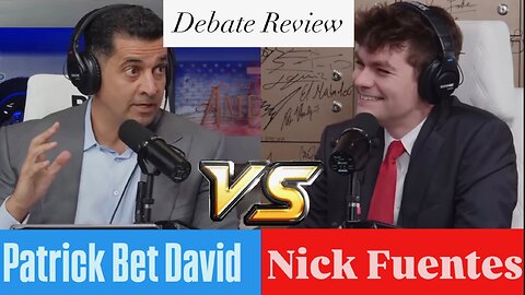 Nick Fuentes VS Patrick Bet-David : Debate Review