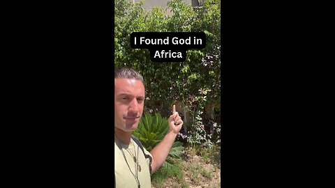 I found God in Africa