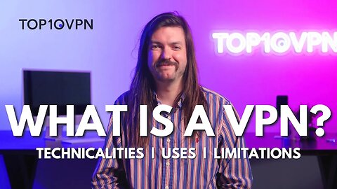 What Is a Virtual Private Network (VPN) & Do I Really Need One?