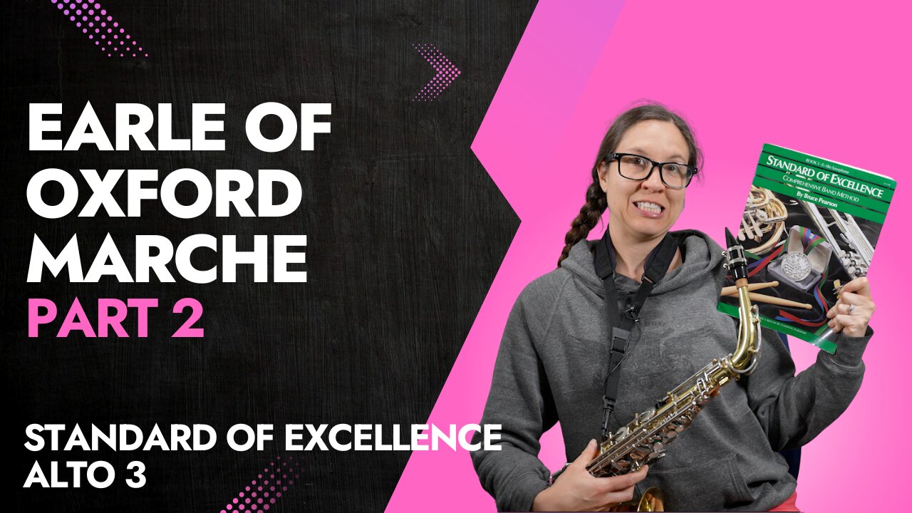 Earle Oxford Marche Pt 2 Alto Sax Tutorial from the Standard Of Excellence Book 3