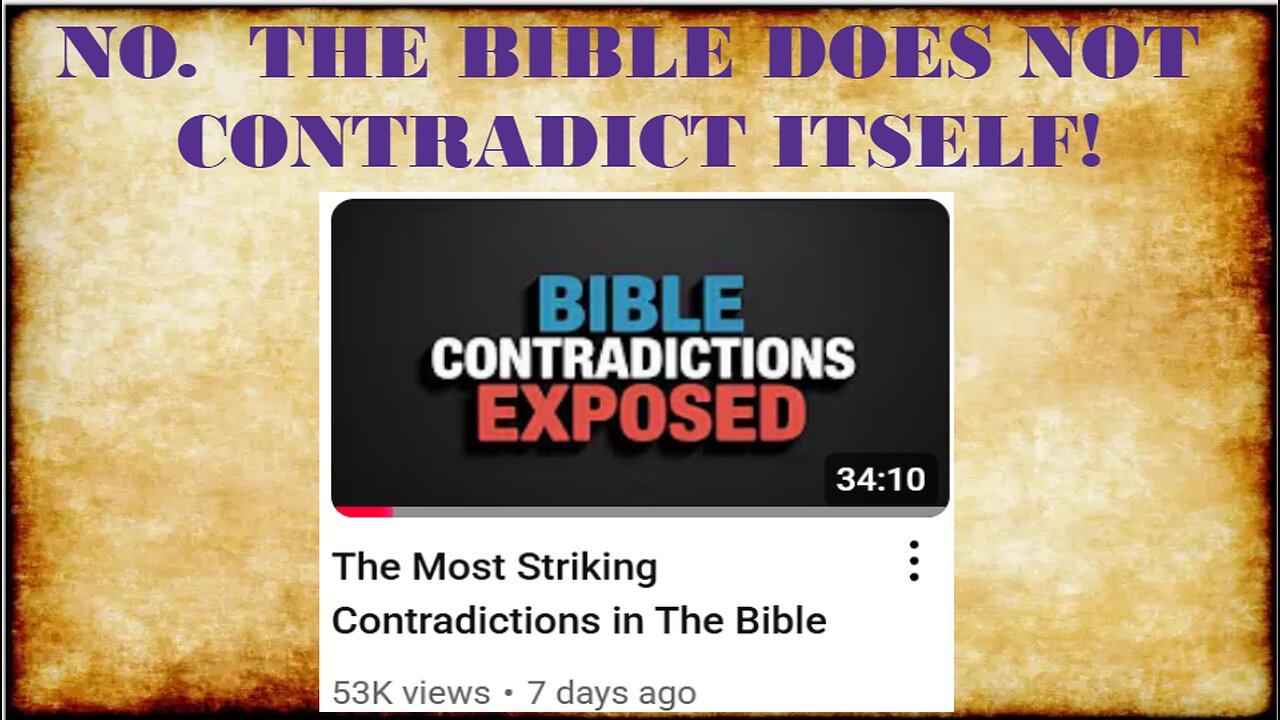 RE: BIBLE CONTRADICTIONS EXPOSED