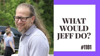 What Would Jeff Do? #1181 dog training q & a