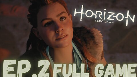 HORIZON ZERO DAWN Gameplay Walkthrough EP.2- THE PROVING FULL GAME