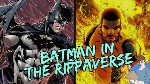 Batman Enters The Rippaverse: From Gotham to Florespark