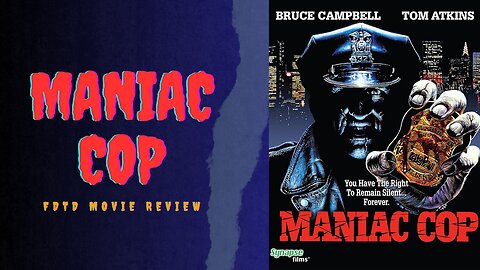 FDTDMR - Maniac Cop Review