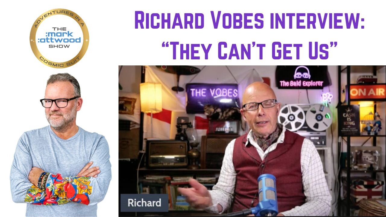 Richard Vobes: They Can't Get Us - 2nd May 2025