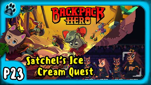 Backpack Hero P23 | Satchel's Ice Cream Quest
