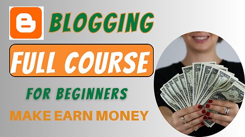 Blogging.com: Full Course for Beginners Make Money Online