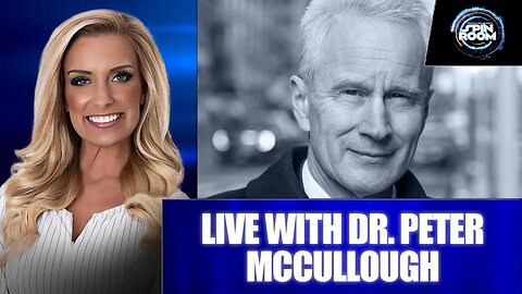 LIVE w/ Dr. Peter McCullough