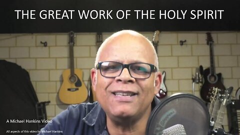 The Great Work of the Holy Spirit
