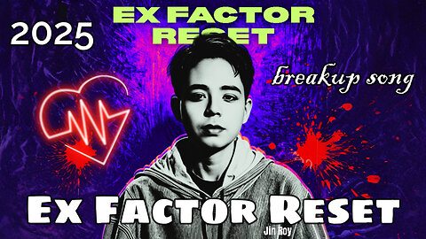 Jin Roy - Ex Factor Reset