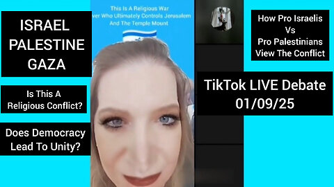 Israel Palestine Gaza Live TikTok Debate 01/09/25 Democracy Terrorism & Religion