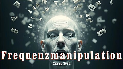 Frequenzmanipulation - Chnopfloch