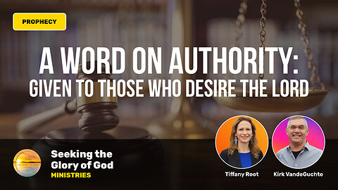 A Word on Authority: Desire the LORD! - Tiffany Root & Kirk VandeGuchte