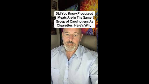 Did You Know Processed Meats Are In The Same Group of Carcinogens As Cigarettes. Here’s Why