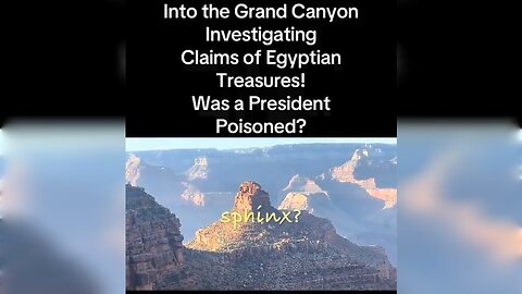 WHAT EXACTLY ARE THEY HIDING IN THE GRAND CANYON?