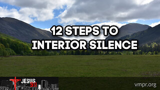 13 Jan 26, Jesus 911: 12 Steps to Interior Silence