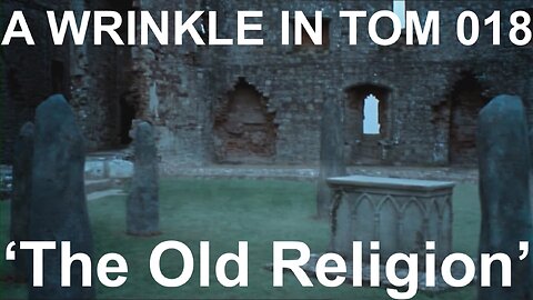 Wrinkle in Tom 018: ''The 0ld Religion"