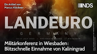 Militärkonferenz in Wiesbaden: Blitzschnelle Einnahme von Kaliningrad | M. Klöckner | NDS-Podcast