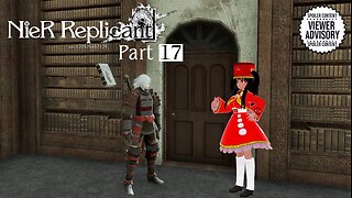 [NieR: Replicant Ver. 1.22474487139... - Part 17-2] The Mystery Fully Uncovers...