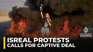 Israel sees nationwide protests demanding release of captives and end to Gaza war