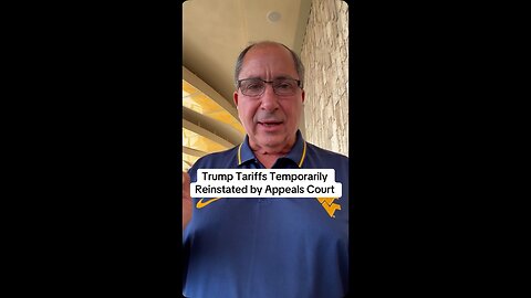 Trump Tariffs Temporarily Reinstated by Appeals Court