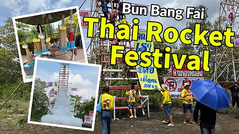 Thai Rocket Festival - Original Bun Bang Fai Festival - Yasothon Thailand 2025