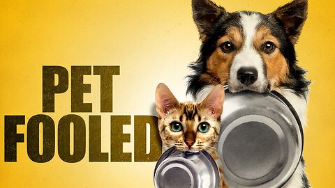 🐶🐱 Pet Fooled: What is in Our Pet Foods In Many Cases=NOT Good and Can Make Them Sick - Documentary