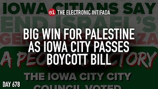 Big win for Palestine as Iowa City passes boycott bill, with Ali Abunimah