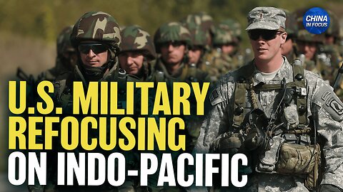 US Military Shifts Focus From Europe to Indo-Pacific