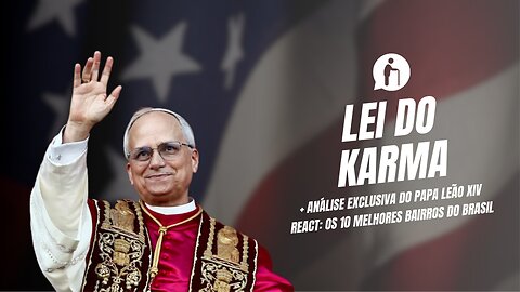 🔴 Análise do novo Papa, Lei do Karma e o Top 10 Bairros do Brasil | Millennials Geriátricos