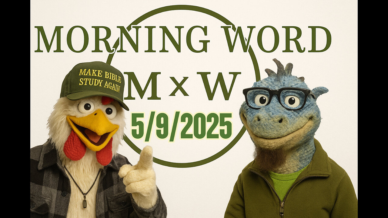 Morning Word with Joshua Cummins and Sterling Metcalfe-Allen 5/9/2025
