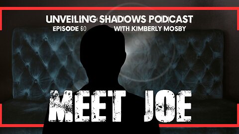 Targeted & Isolated: Joe Blanken Breaks the Silence | Unveiling Shadows EP 60