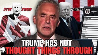 'Very Damaging' - Jordan Peterson On Trump's Tariffs And Canada As The 51st State