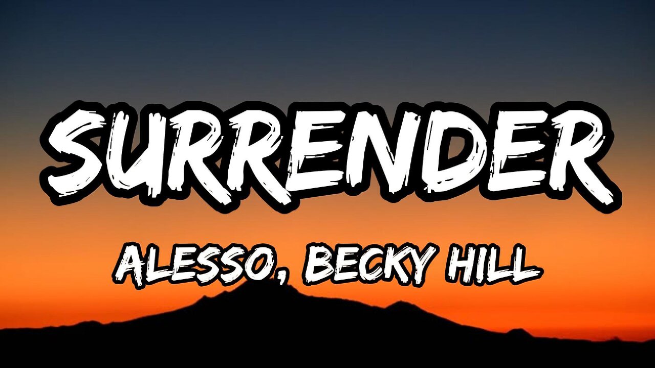 Alesso, Becky Hill - Surrender (lyrics)