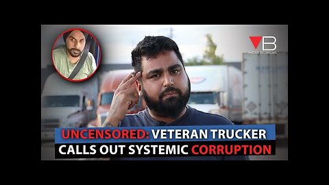 UNCENSORED VETERAN TRUCKER CALLS OUT SYSTEMIC CORRUPTION