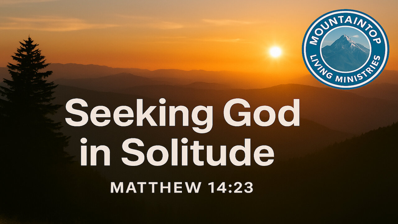 Matthew 14:23 🎵 A Life Lesson Set to Music 🎵 What It Teaches Us About Seeking God in Solitude