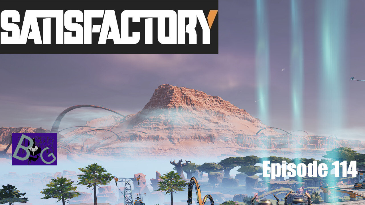 Satisfactory 1.0 Playthrough Episode 114 (pt 2)