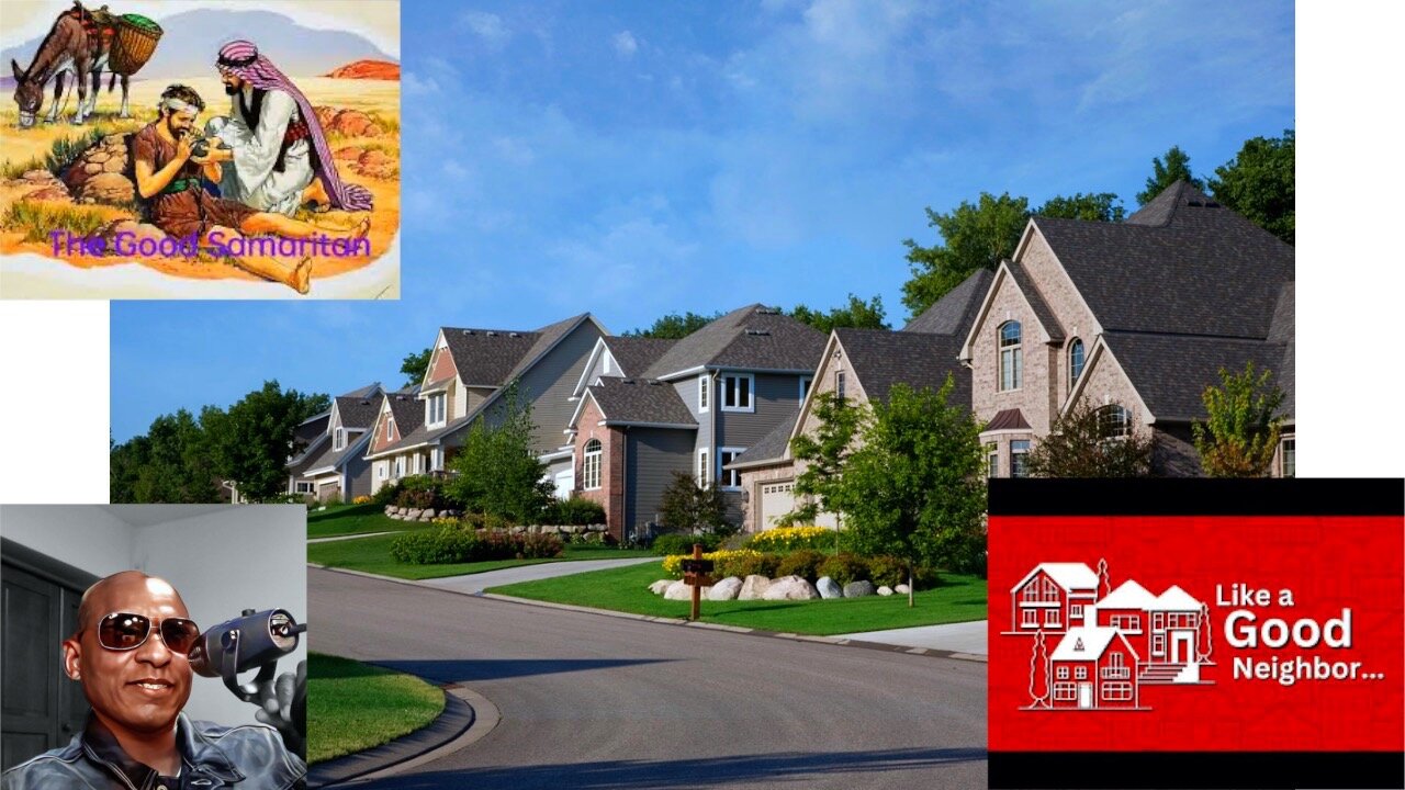 What It Means To Be A Good Neighbor and Receive Eternal Life