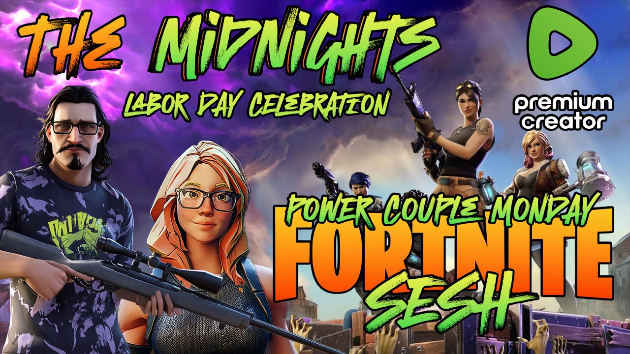 Gaming w/ PER·SE·VER·ANCE | Labor Day PARTY | Split Screen Fortnite Featuring The Midnights!