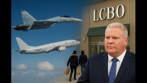 U.S. Plane Confronted by Russian Jet; Ontario Premier Responds to LCBO Liquor Heist