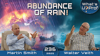 An Abundance Of Rain, How Do We Prepare For The Latter Rain? Walter Veith & Martin Smith WUP 236