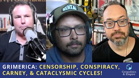 Grimerica: Censorship, Conspiracy, Carney, & Cataclysmic Cycles!