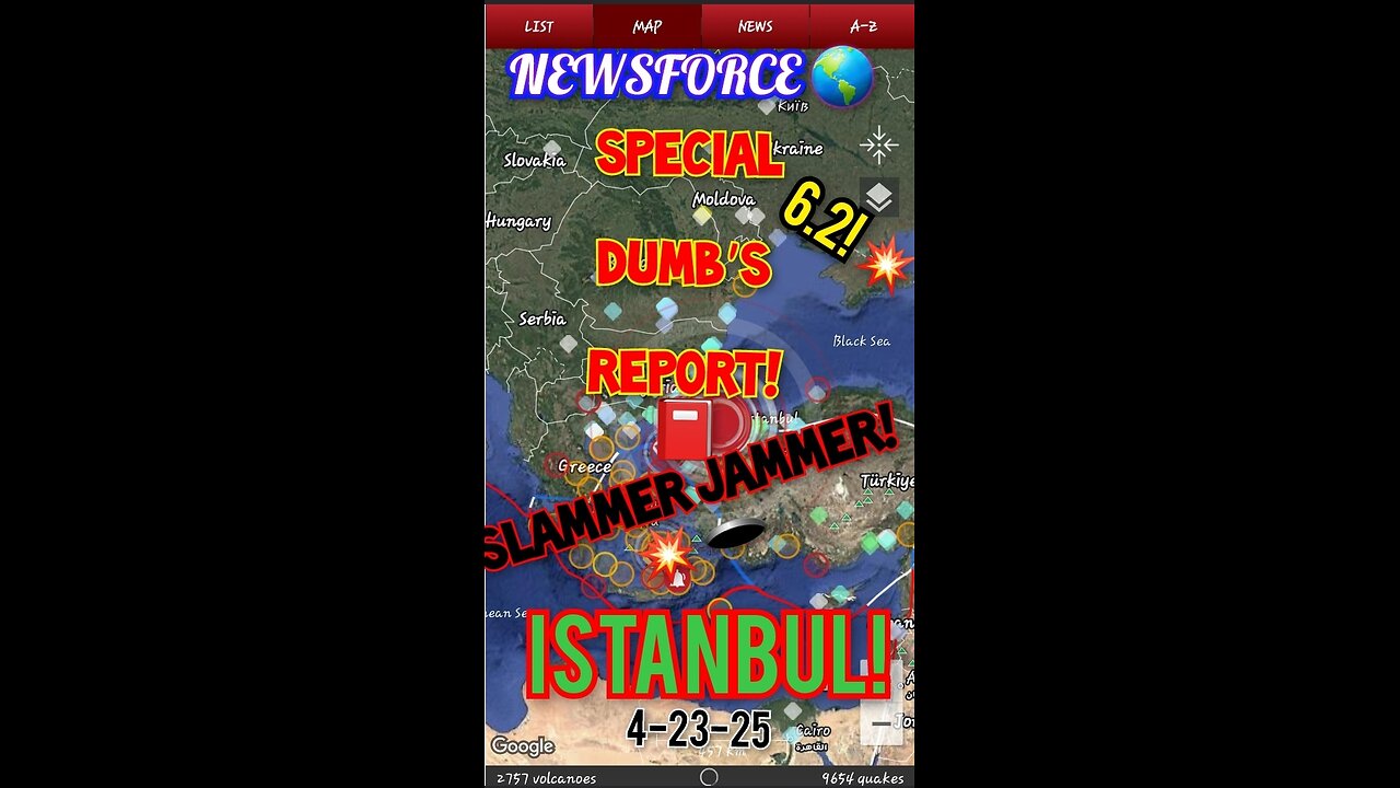 🚨 BREAKING D.U.M.B. News! ISTANBUL! 6.2 SLAMMER JAMMER! 💥 🕳 4-23-25