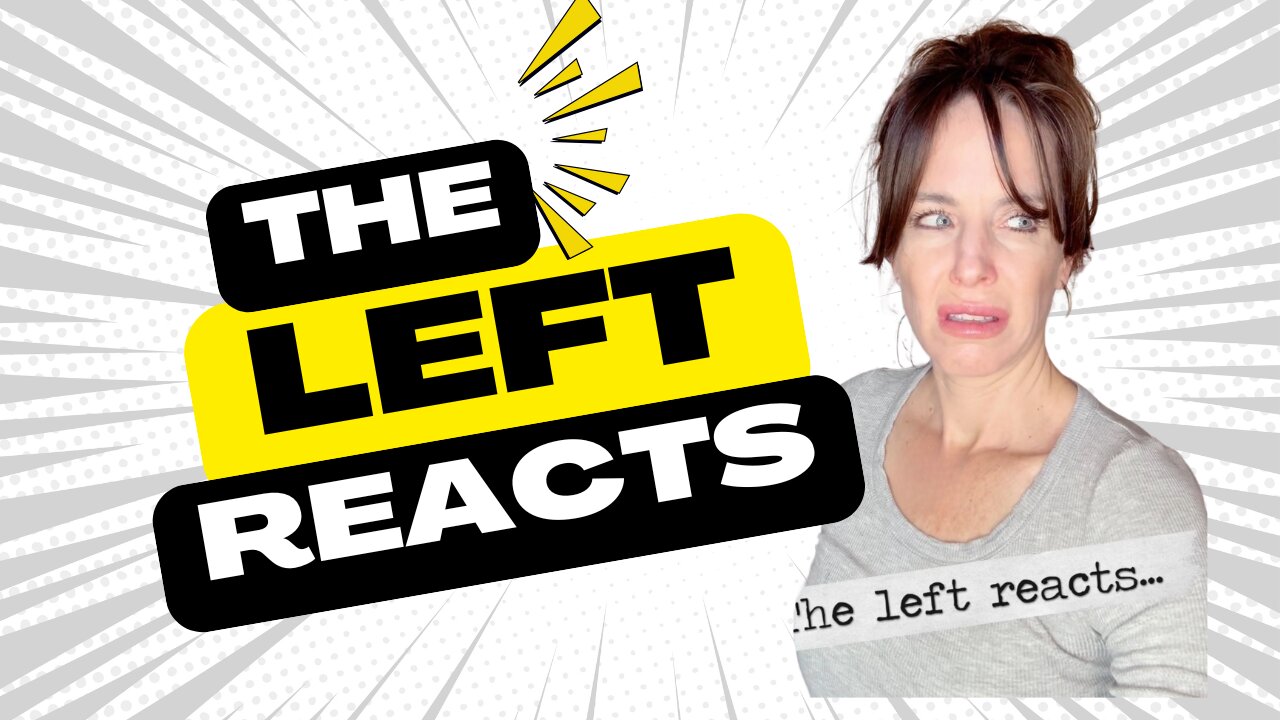 The Left Reacts...