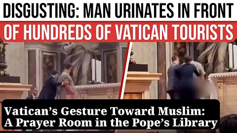 Pope Leo 'SHOCKED' as Man Urinates During Vatican Mass; St Peter's Basilica Visitors Left Disgusted