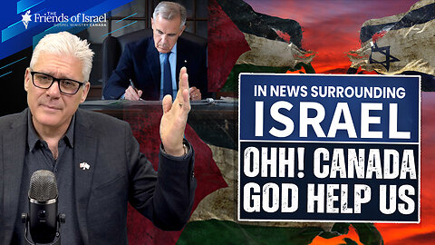 Ohhh! Canada Recognizes Palestinian State—God Help Us