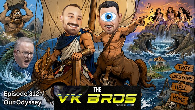 Our Odyssey — The VK Bros episode 312